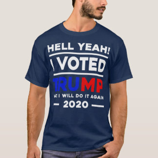 Verdomme ja ik heb gestemd en ik zal het weer doen t-shirt
