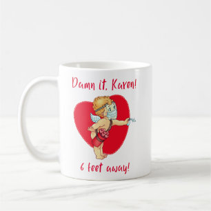 Verdomme, Karen! 1,80 meter afstand! Klassieke mok