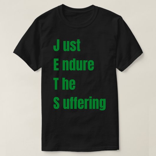 Verdraag het lijden t-shirt (Design voorkant)