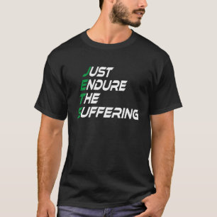 Verdraag het lijdende T-Shirt