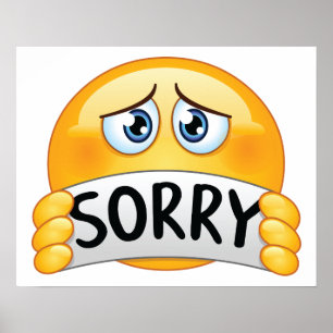 Verdrietig Sorry Emoji Gezicht met Verontschuldigi Poster
