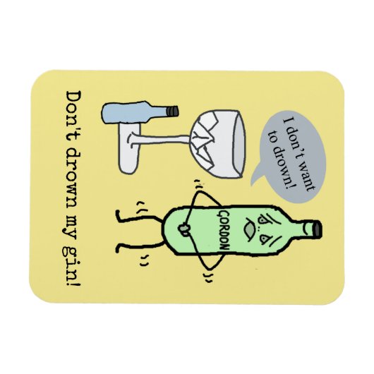 Verdrink mijn gin niet! magneet (Horizontaal)