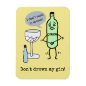 Verdrink mijn gin niet! magneet (Verticaal)