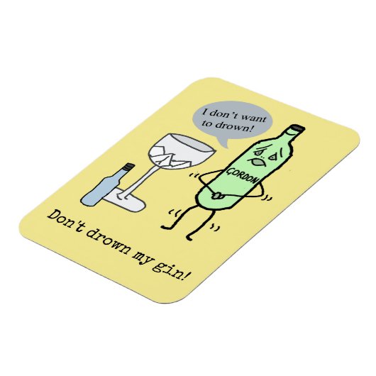 Verdrink mijn gin niet! magneet (Linkerzijde)