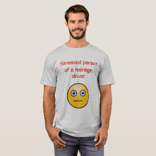 Verdrukte ouder van een tienerbestuurder t-shirt
