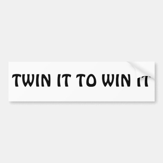 Verdubbel het om te winnen bumpersticker (Voorkant)