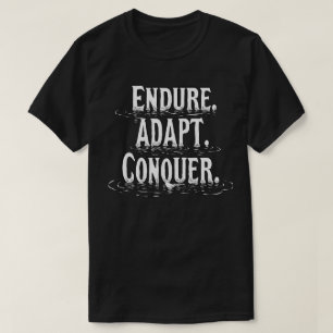 Verduren. Aanpassen. Veroveren. – Motivatie T-shir T-shirt