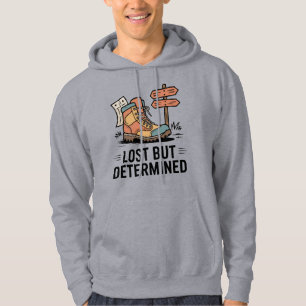 Verdwaald maar vastberaden – Wandel schoen en kaar Hoodie