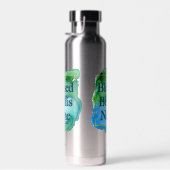 Verdwenen zijn naam: prachtige Bijbel Verse Custom Waterfles (Rechts)