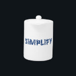 Vereenvoudigen Theepot<br><div class="desc">Ons leven is verstoord door detail. Vereenvoudig. - Henry David Thoreau</div>