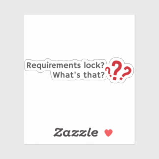 Vereisten vergrendeld" Wat is dat? Uitgestanste st Sticker
