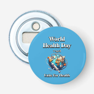 Verenig je voor gezondheid. Wereldgezondheidsdag. Button Flesopener