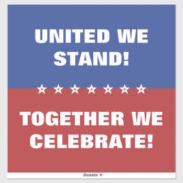 Verenigd staan we samen vieren we Amerika Vlag Sticker