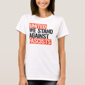 VERENIGDE WE STAND TEGEN FASCISME T-SHIRT (Voorkant)