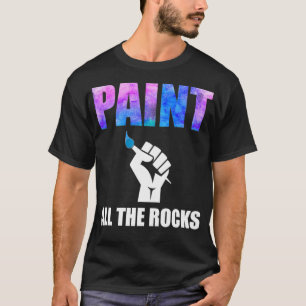 Verf alle rotsen grappig rotsschilderij t-shirt