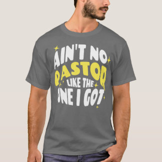 Verf geen pastoor zoals die ik heb t-shirt