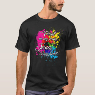 Verf in mijn zegen Jezus in mijn hart T-shirt