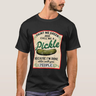 Verf Me Groen En Noem Me Een Augurk Vegetariër Pre T-shirt