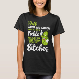 Verf me groen en noem me een kaarszaak t-shirt