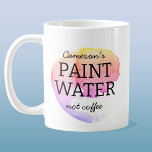 Verf Water Niet Koffie Gepersonaliseerde Artist Hu Koffiemok<br><div class="desc">Voor elke kunstenaar of schilder die zijn borstel in zijn thee of koffie heeft uitgespoeld,  of per ongeluk een slokje van zijn verfwater heeft gehad. Ik ben er ook geweest! Art humor om een glimlach op te wekken. Wijzig de naam om deze te personaliseren.</div>