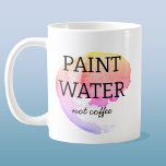 Verf water niet koffie kunstenaar Humor Koffiemok<br><div class="desc">Voor elke kunstenaar of schilder die zijn borstel in zijn thee of koffie heeft uitgespoeld,  of per ongeluk een slokje van zijn verfwater heeft gehad. Ik ben er ook geweest! Art humor om een glimlach op te wekken.</div>