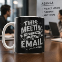 Vergadering had ook een e-mail kunnen zijn Grappig