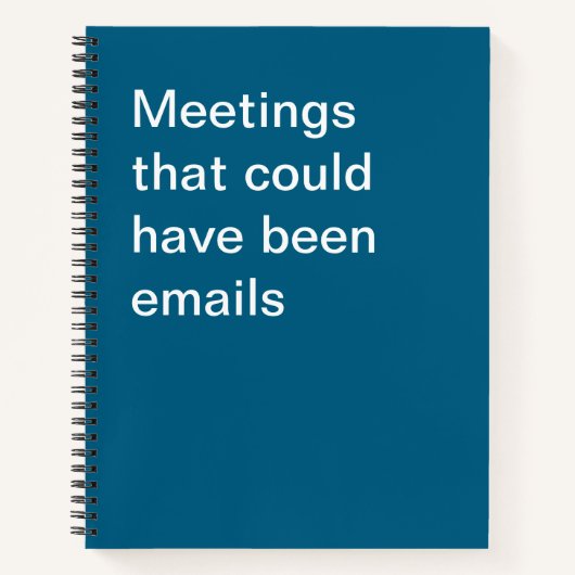 Vergaderingen die e-mails hadden kunnen zijn notitieboek (Voorkant)