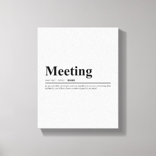 Vergaderingsdefinitie | Grappige quote Canvas Afdruk (Voorkant)