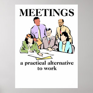 Vergaderkantoor Humor Werkplek Grappige Print Post