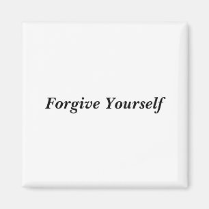 Vergeef jezelf Magneet