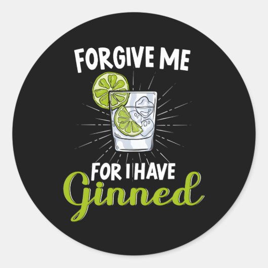 Vergeef me dat ik een Ginned Kater Gin Bender heb Ronde Sticker (Voorkant)