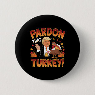 Vergeef me Turkije! Grappige Trump Thanksgiving Hu Ronde Button 5,7 Cm
