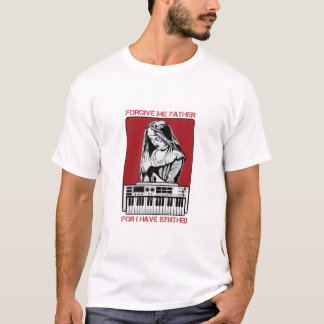 Vergeef me vader want ik heb gesynthetiseerd t-shirt