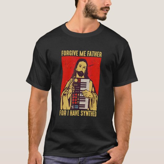Vergeef me vader want ik heb Jezus Keyboar gesynth T-shirt (Voorkant)