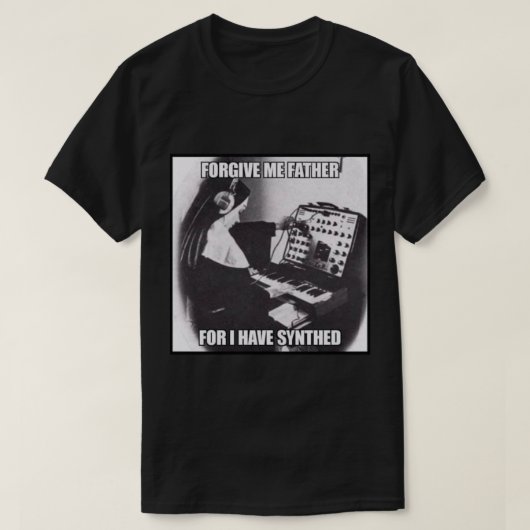 Vergeef me vader want ik heb Synthed (Sinned) Clas T-shirt (Design voorkant)