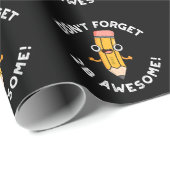 Vergeet 2B Geweldige Funny Pencil Pun Dark BG niet Cadeaupapier (Rol Hoek)