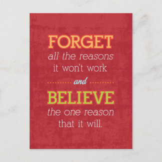 Vergeet alle redenen waarom het niet zal werken..M Briefkaart