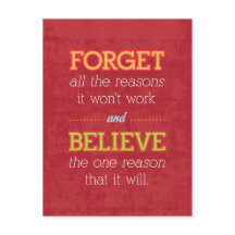 Vergeet alle redenen waarom het niet zal werken..M