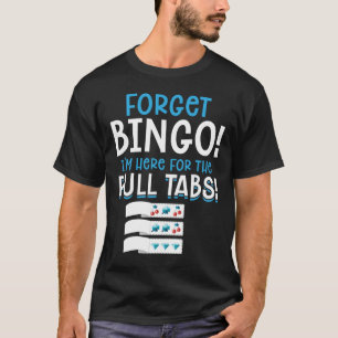 Vergeet Bingo Lucky Pull Tab T-shirt