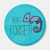 Vergeet Blauwe Chameleon Reminders Magnet niet (Voorkant)