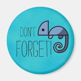 Vergeet Blauwe Chameleon Reminders Magnet niet