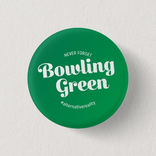 Vergeet Bowling Green nooit Ronde Button 3,2 Cm (Voorkant)