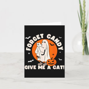 Vergeet Candy Geef Een Kat - Grappige Zwarte Kat G Kaart