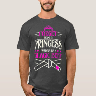 Vergeet dat ik een prinses ben die ik zwart wil wo t-shirt