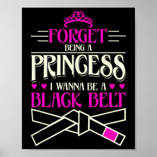 Vergeet dat ik een prinses wil zijn, ik wil een zw poster