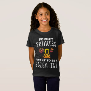 Vergeet dat prinses jonge wetenschapper wil zijn t-shirt