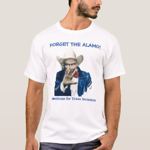 VERGEET DE ALAMO! T-SHIRT
