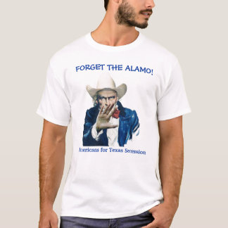 VERGEET DE ALAMO! T-SHIRT