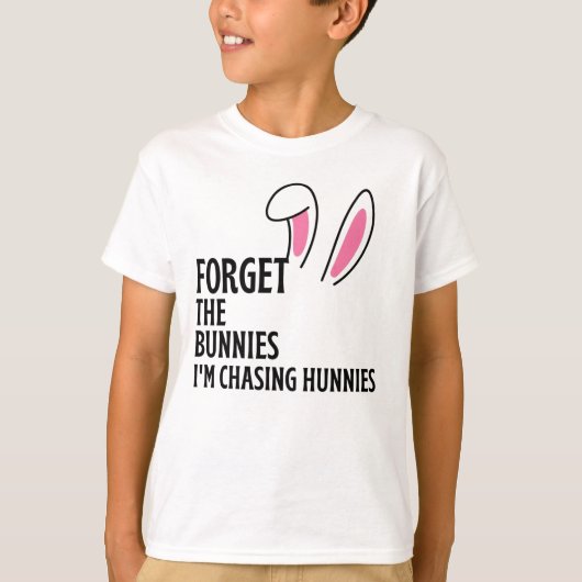 Vergeet de Bunnies die ik jacht.. T-shirt (Voorkant)