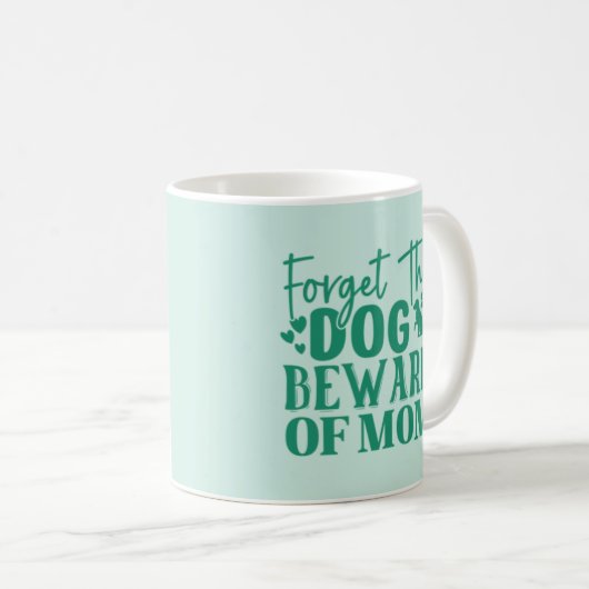 Vergeet de Dog Beware van de Mok van de Koffie van (Voorkant rechts)